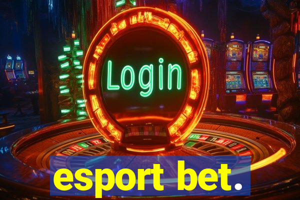 esport bet.